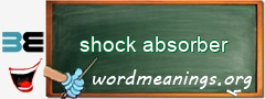 WordMeaning blackboard for shock absorber